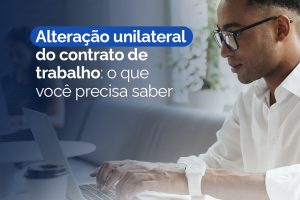 Alteração Unilateral do Contrato de Trabalho
