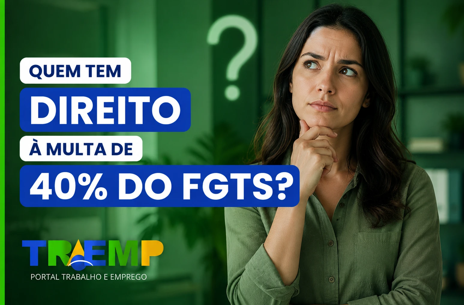 Multa de 40% do FGTS: Como É Calculada, Quem Tem Direito e Como Receber